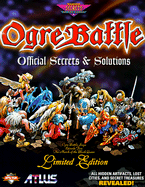 Ogre Battle: Official Secrets & Solutions - Prima Publishing, and Osborne, Ian