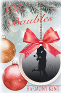 Oh Baubles: A Christmas Romance Novella