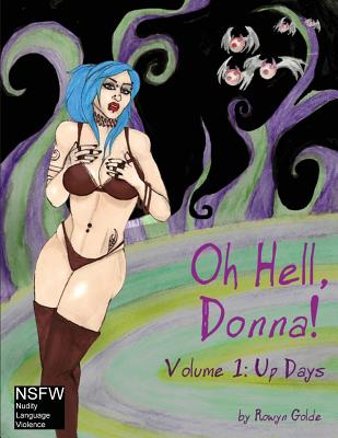 Oh Hell, Donna! Volume One - Golde, Rowyn, and Silver, Robert (Editor)