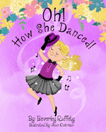 Oh! How She Danced!