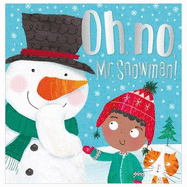 Oh, No, Mr Snowman!