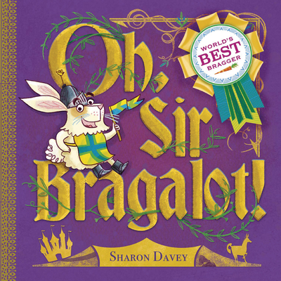 Oh, Sir Bragalot! - 