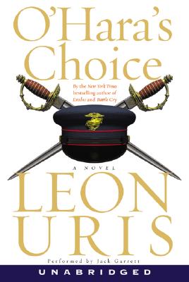 O'Hara's Choice - Uris, Leon, and Garrett, Jack (Read by)