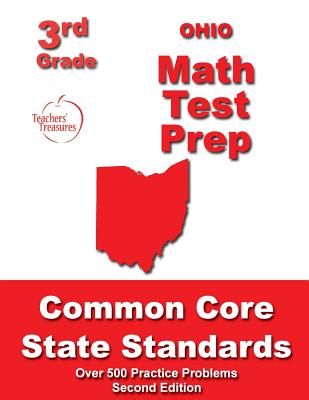 Ohio 3rd Grade Math Test Prep: Common Core State Standards - Treasures, Teachers'