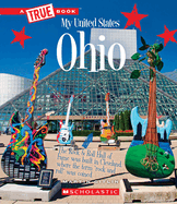 Ohio (a True Book: My United States)