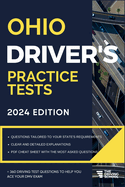 Ohio Driver's Practice Tests: + 360 Driving Test Questions To Help You Ace Your DMV Exam.