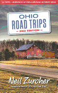 Ohio Road Trips: 52 Trips - Hundreds of Fun and Unusual Getaway Ideas in Ohio!