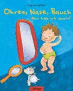 Ohren, Nase, Bauch, das hab ich auch!