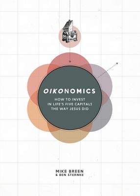 Oikonomics - Breen, Mike, Rev., and Sternke, Ben