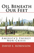 Oil Beneath Our Feet: America's Energy Non-Crisis