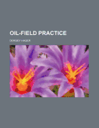 Oil-Field Practice