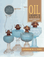 Oil Lamps II: Glass Kerosene Lamps