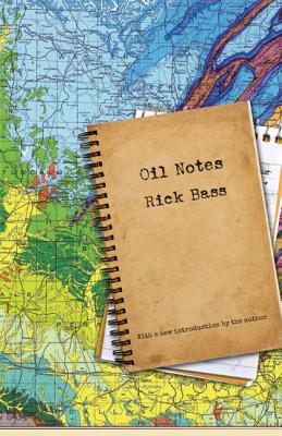 Oil Notes - Bass, Rick, and Bass, Rick (Introduction by)