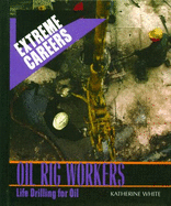 Oil Rig Workers