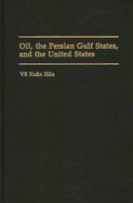 Oil, the Persian Gulf States, and the United States