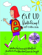 Oil Up, Buttercup: Kid's Collection