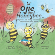 Ojie the Honeybee: An Allegory