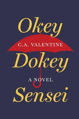 Okey-Dokey Sensei - Valentine, C A, and Kirkbride, Jasmin (Editor)