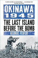 Okinawa 1945: The Stalingrad of the Pacific