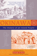 Okinawa, the history of an island people.