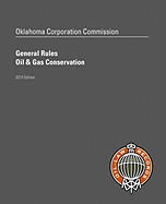 Oklahoma Corporation Commission General Rules, Oil & Gas Conservation
