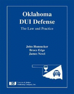 Oklahoma DUI Defense: The Law and Practice