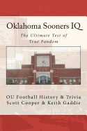 Oklahoma Sooners IQ: The Ultimate Test of True Fandom (OU Football History & Trivia)