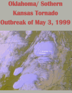 Oklahoma/ Sothern Kansas Tornado Outbreak of May 3, 1999