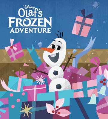 Olaf's Frozen Adventure (Disney Frozen) - Posner-Sanchez, Andrea, and Chou, Joey (Illustrator)