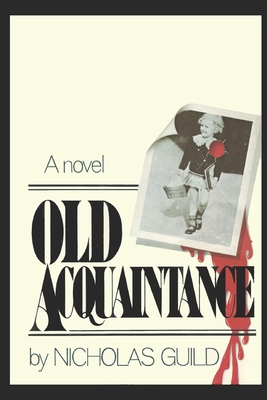 Old Acquaintance - Guild, Nicholas