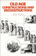 Old Age: Constructions and Deconstructions - Hazan, Haim