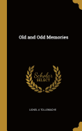 Old and Odd Memories