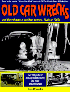 Old Car Wrecks - Kowalke, Ron, and Herlocher, Rusty