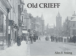 Old Crieff: Including Bonnington, Dalmahoy, Ingliston, Hermiston, Newbridge and Ratho Station