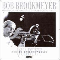 Old Friends - Bob Brookmeyer Quartet