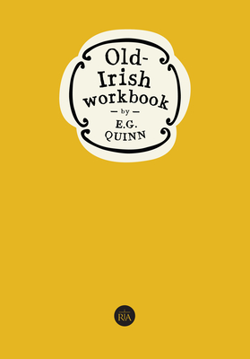 Old-Irish Workbook - Quin, Ernest Gordon