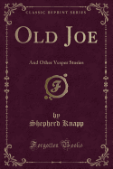Old Joe: And Other Vesper Stories (Classic Reprint)