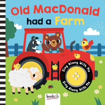 Old MacDonald Had a Farm: Sing Along With Me - Ltd., Bookoli (Creator)