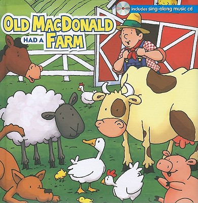 Old MacDonald Had a Farm - Thompson, Kim Mitzo (Adapted by), and Hilderbrand, Karen Mitzo (Adapted by)