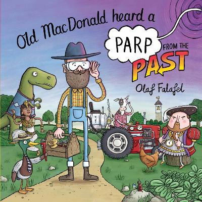 Old MacDonald Heard a Parp from the Past - Falafel, Olaf