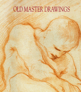 Old Master Drawings: From Master Collections