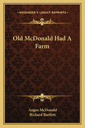 Old McDonald Had A Farm