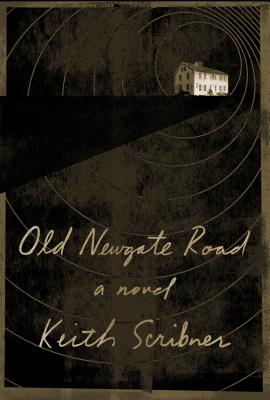 Old Newgate Road - Scribner, Keith