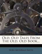 Old, Old Tales from the Old, Old Book