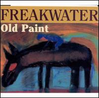 Old Paint - Freakwater