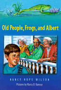 Old People, Frogs, and Albert