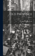 Old Provence; Volume 2