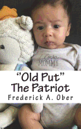 ''Old Put'' the Patriot