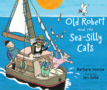 Old Robert and the Sea-Silly Cats