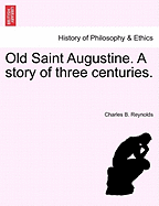 Old Saint Augustine: A Story of Three Centuries